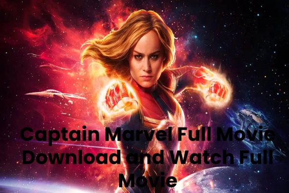 Captain Marvel Full Movie Download and Watch Full Movie