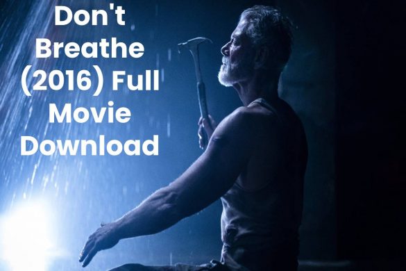 Don't Breathe (2016) Full Movie Download