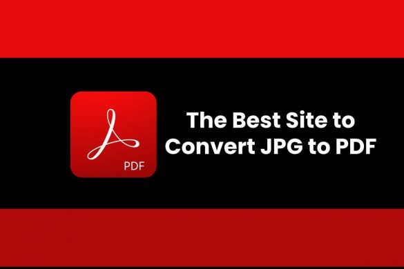 The Best Site to Convert JPG to PDF