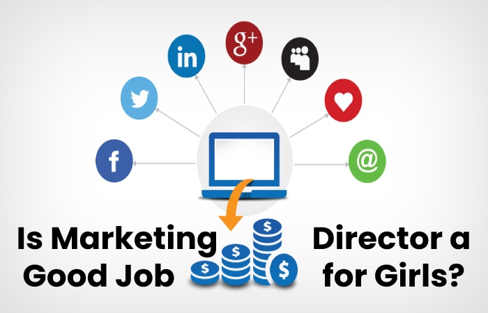 Is Marketing Director a Good Job for Girls?