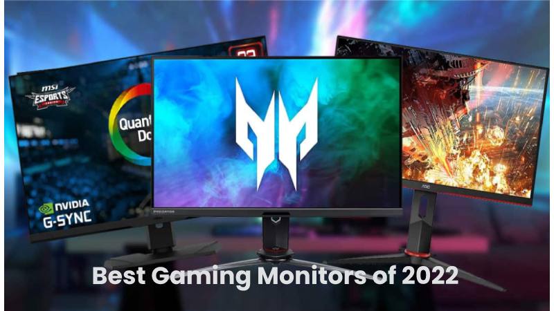 Best Gaming Monitors of 2022