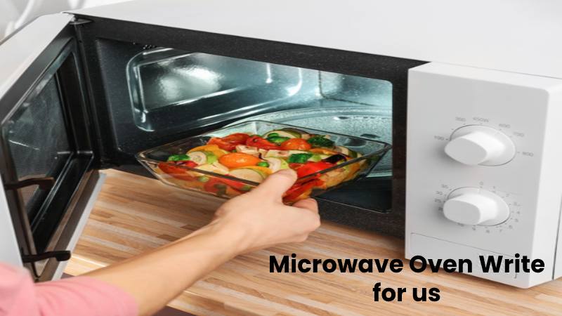 Microwave Oven Write for us