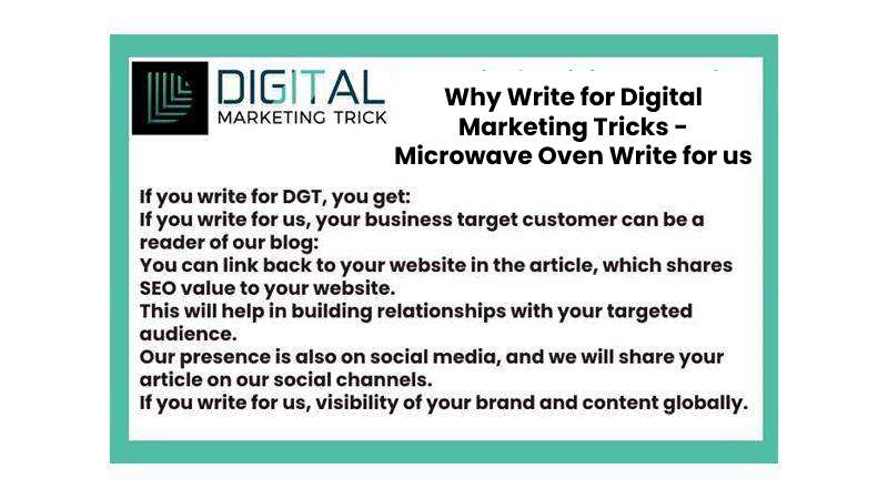 Why Write for Digital Marketing Tricks - Microwave Oven Write for us
