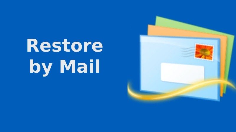 Restore by Mail