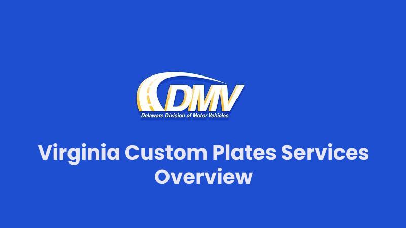 Virginia Custom Plates Services Overview