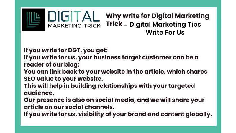 Why write for Digital Marketing Trick- Digital Marketing Tips Write For Us