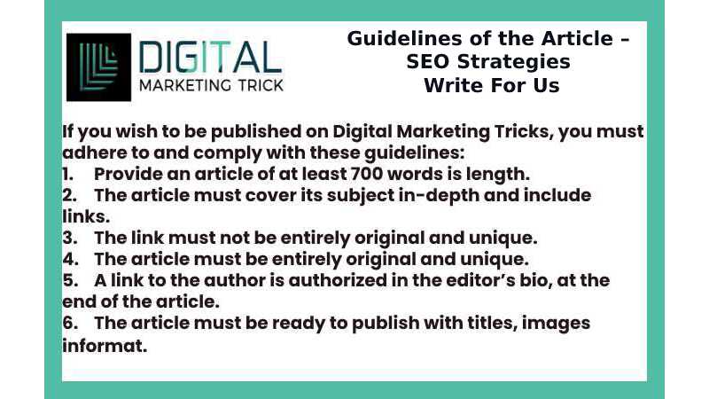 Guidelines of the Article – SEO Strategies Write For Us