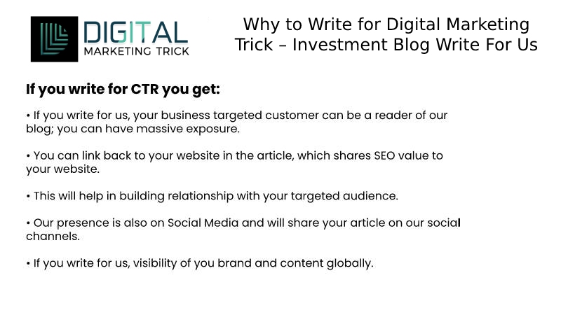 Why to Write for Digital Marketing Trick – Investment Blog Write For Us