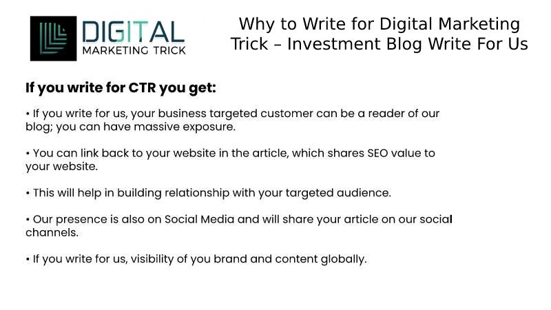Why to Write for Digital Marketing Trick – Investment Blog Write For Us