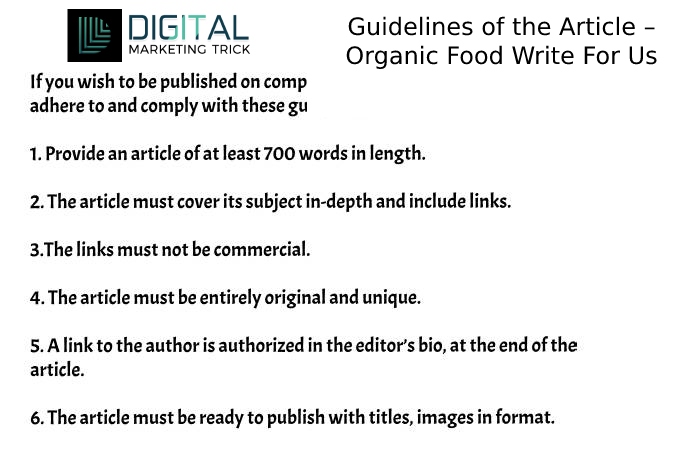 Guidelines of the Article – Organic Food Write For Us