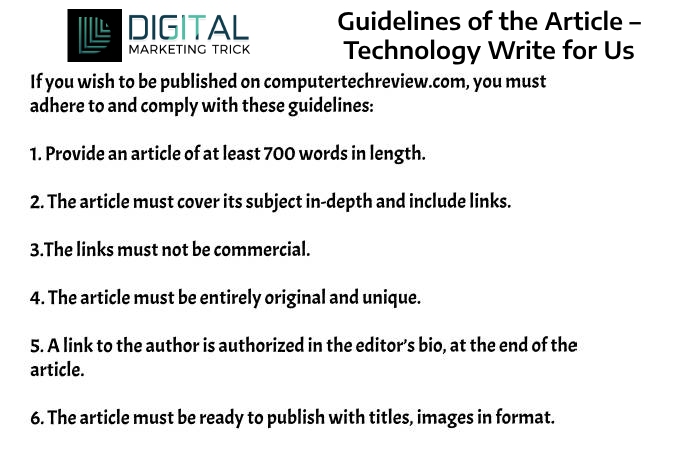 Guidelines of the Article – Technology Write for Us