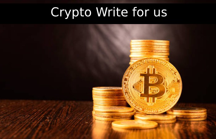Crypto Write for us - Guest Post